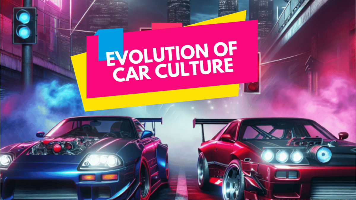 Evolution of Car Culture & Car Shows & ImportFest