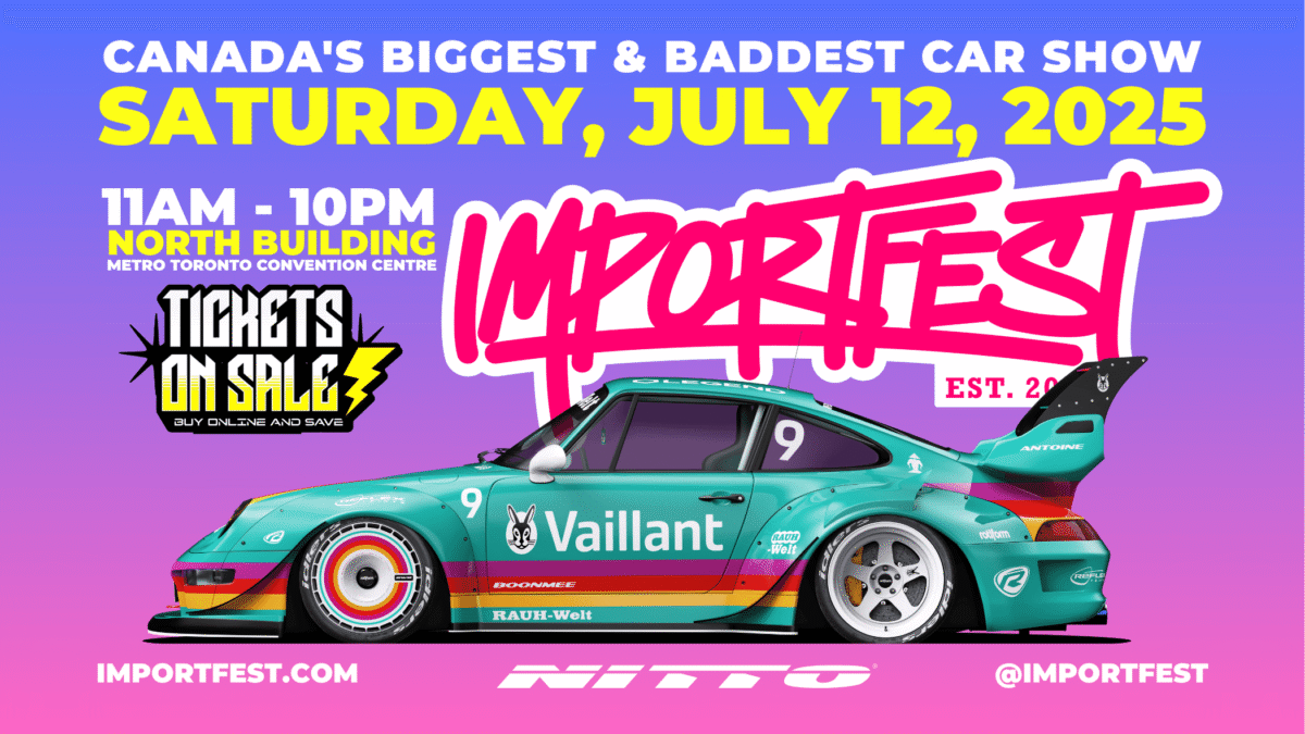ImportFest 2025 - Toronto Car Show - July 12, 2025 - Modified Cars - One day Only - All Ages
