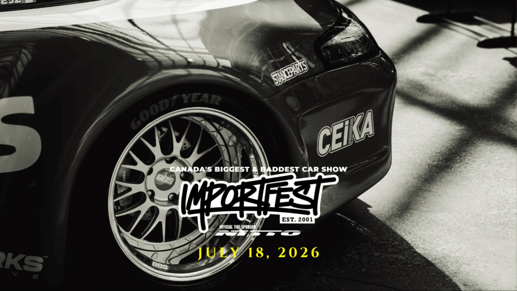 ImportFest, Canada's Largest Modified Car Show