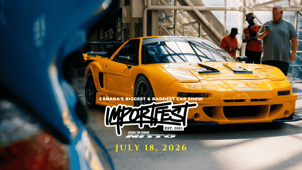 ImportFest, Canada's Largest Modified Car Show